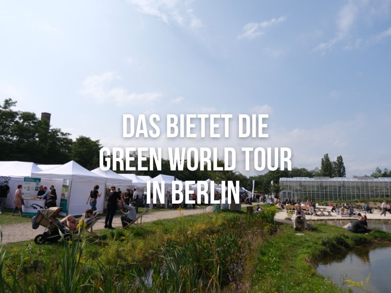 green world tour berlin